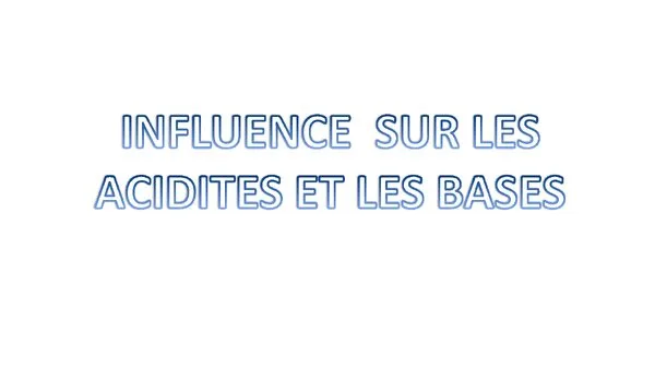Cours : Influence sur les acidités et les bases – Chimie générale