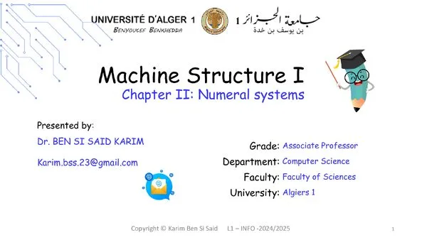 الفصل الثاني: أنظمة العد – بنية الآلة 1 – Machine Structure I